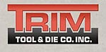 Trim Tool & Die Co. Inc.